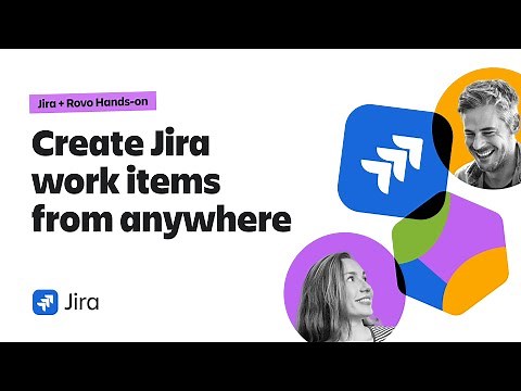 How to create work items from anywhere using Jira + Rovo AI