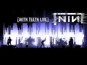 Nine Inch Nails - With Teeth Live (2005-2006 Sources)