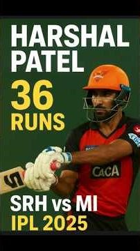 Harshal Patel Quickfire 36 Runs 💥 | SRH vs MI IPL 2025 | Batting Highlights #cricket #ipl2025