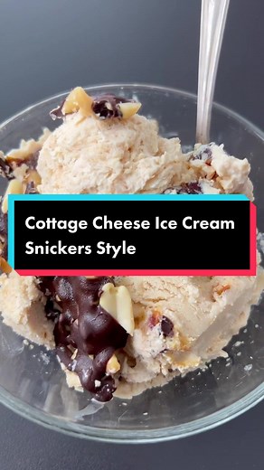 Healthyish Cottage Cheese Snickers Style Ice Cream Recipe