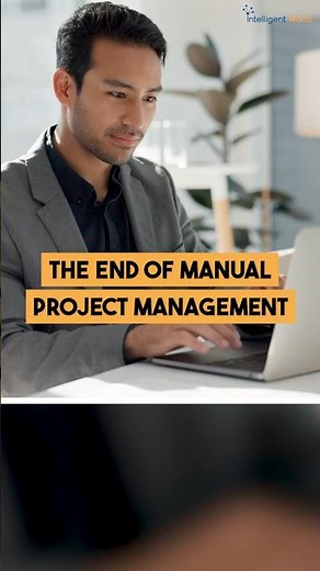 The End of Manual Project Management