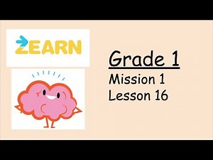 Zearn - Grade 1, Mission 1, Lesson 16