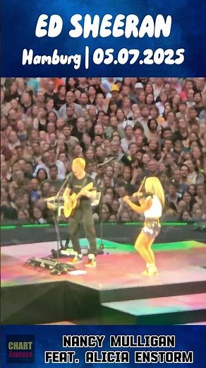 Ed Sheeran & Alica Enstrom - Nancy Mulligan [Live In Hamburg, 05.07.2025] #edsheeran #hamburg