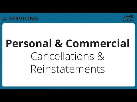 EZLynx 5 - Personal & Commercial – Cancellations & Reinstatements