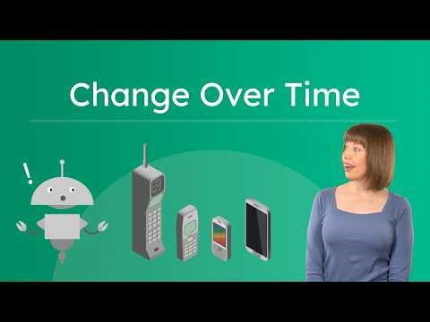 Change Over Time - Exploring Life Then and Now