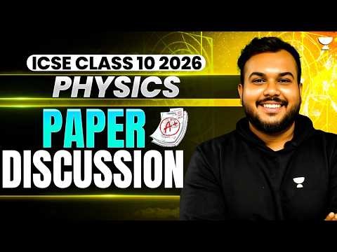 ICSE Physics Board Exam 2026 Paper Discussion | Complete Solution & Analysis | Prem Sir