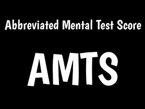 Abbreviated Mental Test Score | AMTS |