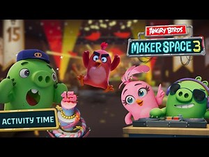 Angry Birds MakerSpace S3 Part 3 | Activity Time