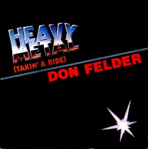 Don Felder - Heavy Metal (Takin' A Ride)