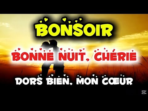 BONNE NUIT, mon amour ❤️ Un joli message d’amour pour toi, mon cœur 💘 BELLE NUIT et doux rêves 💙