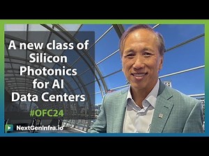 #OFC24: A New Class of Silicon Photonics for AI Data Centers