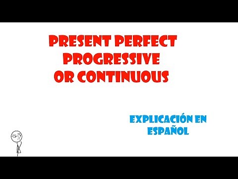 Present perfect progressive or continuous, Presente perfecto progresivo o continuo