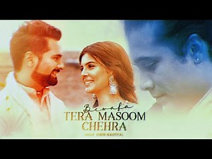 BEWAFA TERA MASOOM CHEHRA LYRICS – JUBIN NAUTIYAL