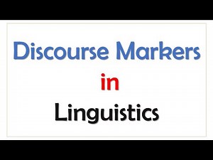 Discourse Markers in Urdu | Discourse Markers in Academic Writing | Discourse Markers Lingusitics