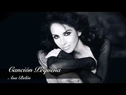 Canción Pequeña, Ana Belén