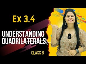 Ex 3.4 New Book | Class 8 Maths | Ch 3 | Understanding Quadrilaterals | NCERT
