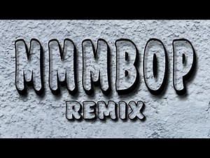 MMMBOP by HANSON(Re-Edition Underground Remix)