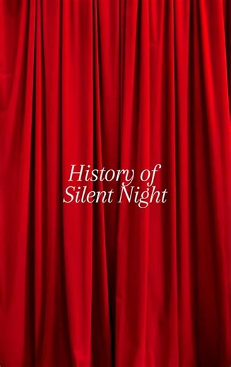 History of “Silent Night” | The Most Famous Christmas Carol 🎶