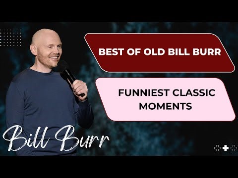 Best of Old Bill Burr | Funniest Classic Moments