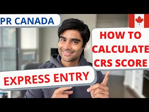 PR CANADA EXPRESS ENTRY COMPREHENSIVE RANKING CRITERIA CRS SCORE