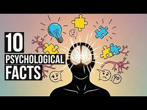10 Facts Psychology proved