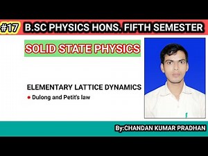 SOLID STATE PHYSICS: Dulong and Petit's law