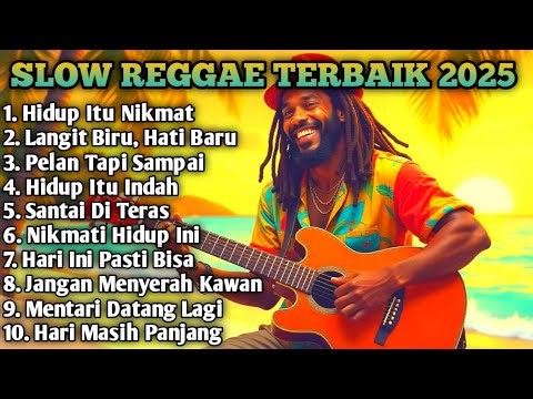 Lagu Reggae Slow Bass Paling Enak 2025 | Kumpulan Musik Reggae Santai Terbaru Bikin Tenang & Adem
