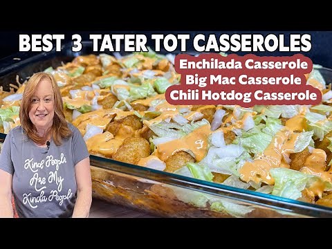 3 Best of TATER TOT CASSEROLES, Ground Beef Recipes