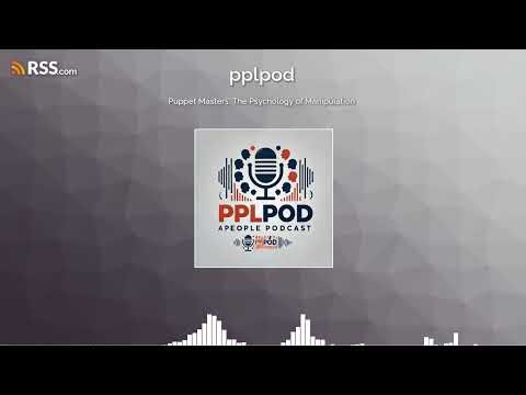 Puppet Masters: The Psychology of Manipulation
