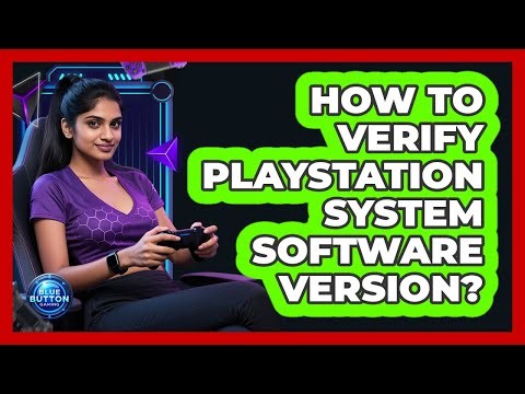 How to verify PlayStation system software version?