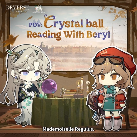 POV: Crystal Ball Reading with Beryl | Carnival Special Host Beryl sincerely wishes everyone an enjoyable stay in Paris. Surprise Code: BerylCrystalReading0110 *Clear Dropx30 and more *Claim before Jan.20th (UTC-5) Notify Now to Read the Crystal with Beryl: https://youtube.com/live/ff0AiAfBv3I Join the premiere on YouTube at 8:00 AM (UTC-5), Jan. 10th! #Reverse1999 #aFlowingFeast #MysteryBoxCarnival | Reverse: 1999