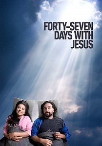 Forty-Seven Days With Jesus (2024)