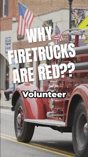 Why Fire Trucks Had to Be Bright Red