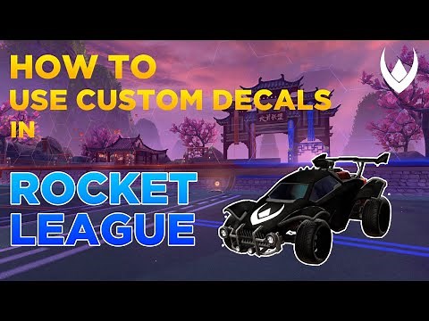 How to use custom decals in Rocket League | TUTORIAL | Works on both Epic Games and Steam