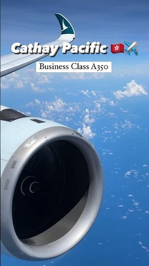 Flying CATHAY PACIFIC Business Class! ✨