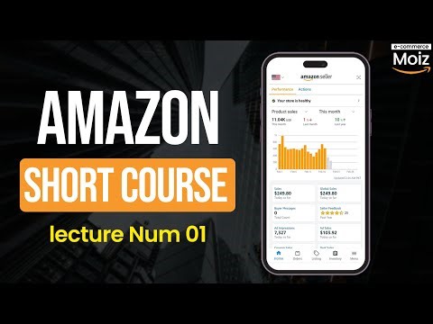 Amazon Course Day 1 | Introduction to Amazon | Free Ecommerce Course by Ecommerce with Moiz