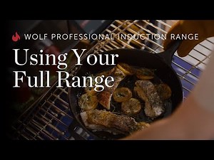 Wolf Professional Induction Range - Using Your Full Range