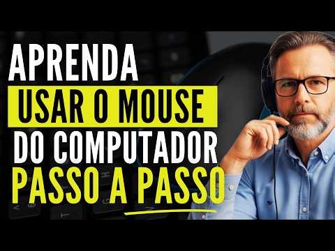 Como usar o MOUSE DO COMPUTADOR sem dificuldade — informática básica [PASSO A PASSO]