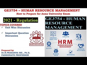 Anna University Exam Preparation - GE3754 - Human Resource Management Important Questions