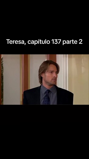 Teresa capítulo 137 parte 2: Drama y emoción
