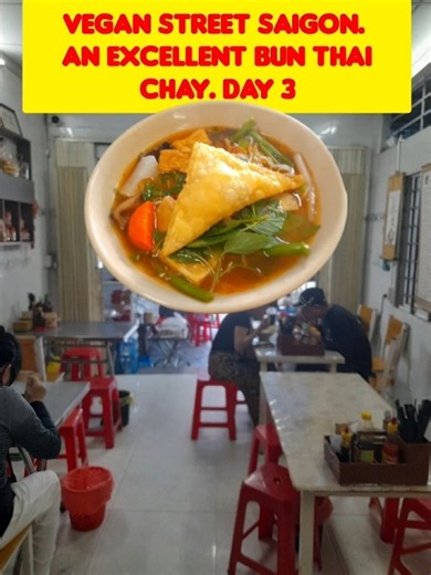 The vegan Bun Thai Chay is one of the best in Saigon. Day 3