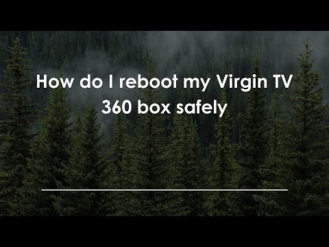 How do I reboot my Virgin TV 360 box safely