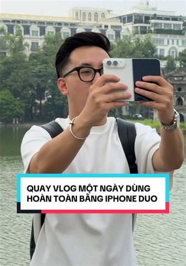 Quay vlog một ngày hoàn toàn bằng điện thoại gập iPhone Duo để xem có phù hợp với content creator không nhé 😄 #davidvinh #schannel