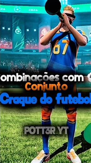 Combinações com Conjunto Craque do Futebol ⚽️