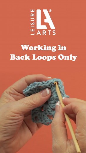 1.3K views | Learn how to work in the back loops of your crochet piece! #Leisurearts #crochetstitch #crochettechnique #crochettutorial #crochet | Leisure Arts | Facebook