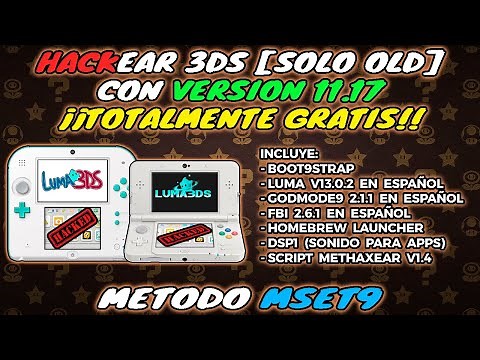 Unlock 3DS/2DS [OLD ONLY] Version 11.17 with MSET9 Beta. Easy and Complete Tutorial