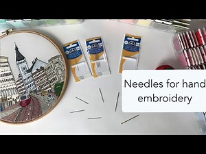 Needles for embroidery. Embroidery for beginners.