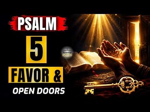 A Prayer of Covering — Psalm 5 for Blessing, Favor, Open Doors & Protection From Evil