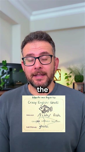 Ghati is actually pronounced fish!