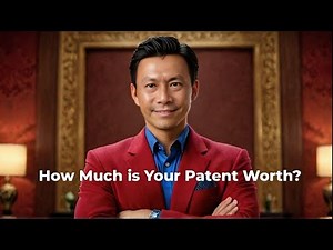 "How to Value Patents: A Guide to Unlocking Your IP's Worth"